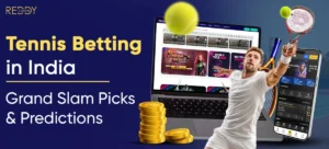 Reddy Anna Tennis Betting in India: Grand Slam Picks & Predictions